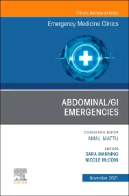 Abdominal/GI Emergencies, An Issue of Emergency Me...