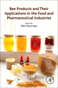 Bee Products and Their Applications in the Food an...