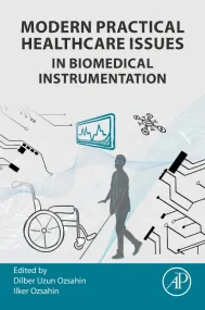 Modern Practical Healthcare Issues in Biomedical I...