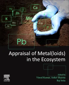 Appraisal of Metal(loids) in the Ecosystem