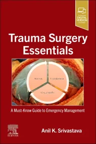 Trauma Surgery Essentials: A Must-Know Guide to Em...