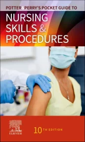 Potter & Perry’s Pocket Guide to Nursing Skills & ...