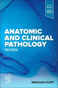 Anatomic and Clinical Pathology Review