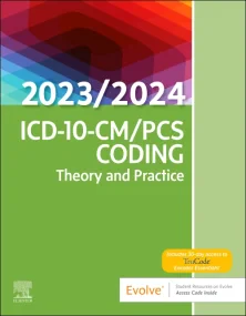 ICD-10-CM/PCS Coding: Theory and Practice, 2023/20...