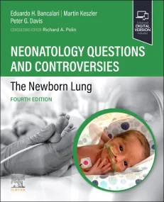 Neonatology Questions and Controversies: The Newbo...