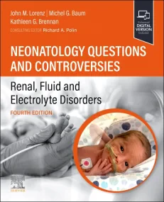 Neonatology Questions and Controversies: Renal, Fl...
