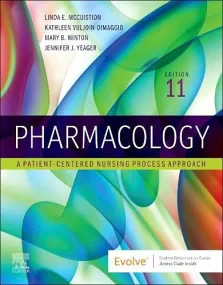 Pharmacology: A Patient-Centered Nursing Process A...