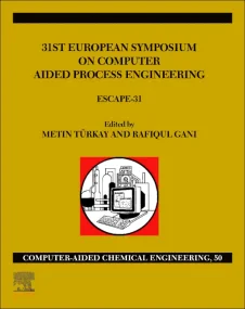 31st European Symposium on Computer Aided Process ...