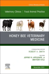 Honey Bee Veterinary Medicine, An Issue of Veterin...