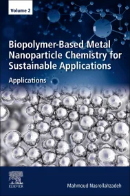 Biopolymer-Based Metal Nanoparticle Chemistry for ...