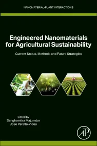 Engineered Nanomaterials for Agricultural Sustaina...