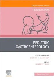 Pediatric Gastroenterology, An Issue of Pediatric ...