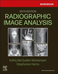 Workbook for Radiographic Image Analysis, 6th Edit...