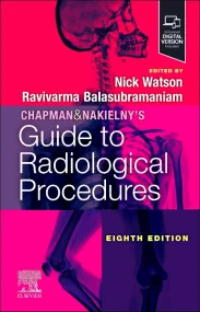 Chapman & Nakielny's Guide to Radiological Procedu...