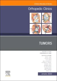 Tumors, An Issue of Orthopedic Clinics