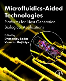Microfluidics-Aided Technologies
