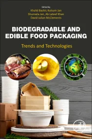 Biodegradable and Edible Food Packaging