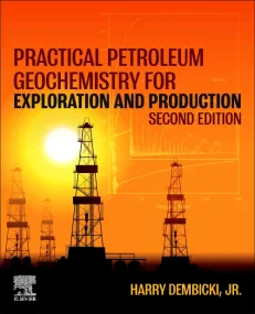 Practical Petroleum Geochemistry for Exploration a...