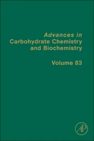 Advances in Carbohydrate Chemistry and Biochemistr...