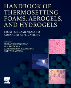 Handbook of Thermosetting Foams, Aerogels, and Hyd...