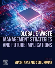 Global E-waste Management Strategies and Future Im...