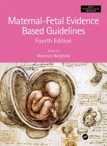Maternal-Fetal Evidence Based Guidelines 