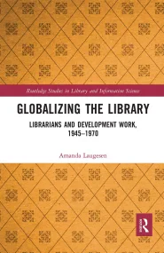 Globalizing the Library: Librarians and Developmen...
