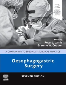 Oesophagogastric Surgery: A Companion to Specialis...