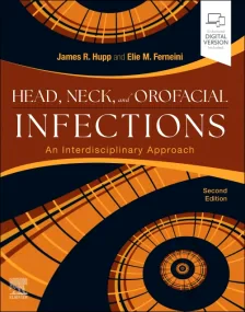 Head, Neck, and Orofacial Infections: A Multidisci...