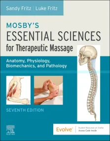 Mosby’s Essential Sciences for Therapeutic Massage...