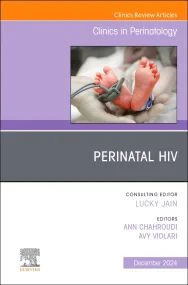 Perinatal HIV, An Issue of Clinics in Perinatology
