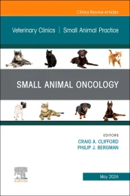 Small Animal Oncology, An Issue of Veterinary Clin...