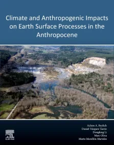 Climate and Anthropogenic Impacts on Earth Surface...