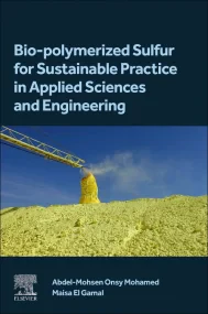 Bio-polymerized Sulfur for Sustainable Practice in...