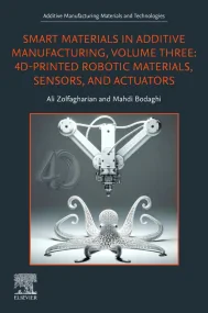 Smart Materials in Additive Manufacturing, Volume ...