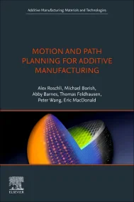 Motion and Path Planning for Additive Manufacturin...