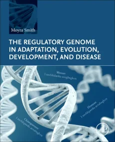 The Regulatory Genome in Adaptation, Evolution, De...