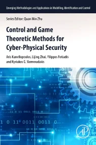 Control and Game Theoretic Methods for Cyber-Physi...