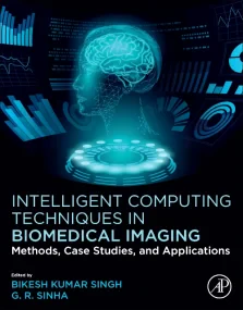 Intelligent Computing Techniques in Biomedical Ima...