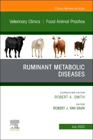 Ruminant Metabolic Diseases, An Issue of Veterinar...