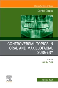 Controversial Topics in Oral and Maxillofacial Sur...