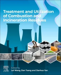 Treatment and Utilization of Combustion and Incine...
