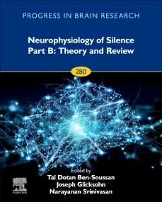 Neurophysiology of Silence Part B: Theory and Revi...
