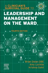 A Clinician's Survival Guide to Leadership and Man...