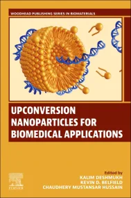 Upconversion Nanoparticles for Biomedical Applicat...