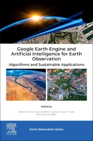Google Earth Engine and Artificial Intelligence fo...