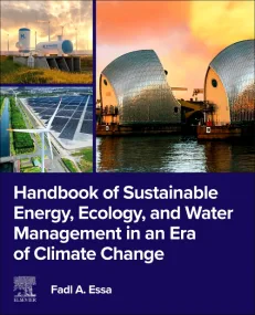 Handbook of Sustainable Energy, Ecology, and Water...