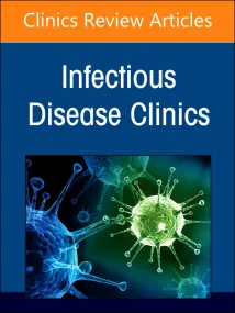 Hot Topics in Lung Infections, An Issue of Infecti...