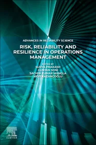 Risk, Reliability and Resilience in Operations Man...