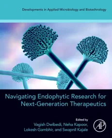 Navigating Endophytic Research for Next-Generation...